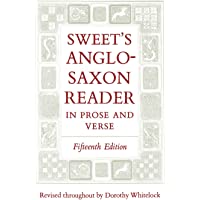Sweets Anglo-Saxon Reader in Prose and Verse